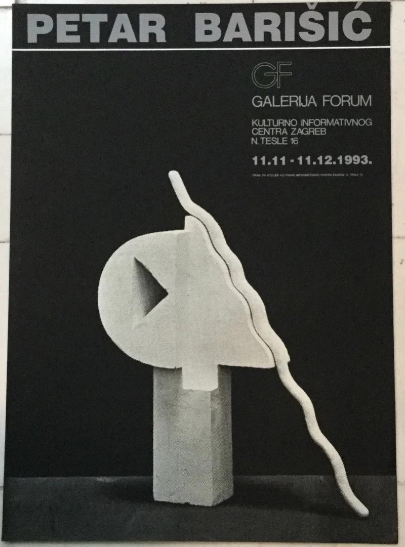 PETAR BARIŠIĆ , IZLOŽBENI PLAKAT , GALERIJA FORUM 1993.