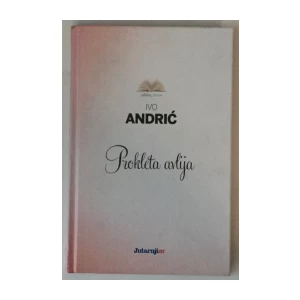 IVO ANDRIĆ : PROKLETA AVLIJA