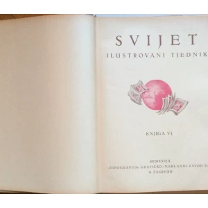 SVIJET,  STARI  ČASOPIS, 1928.  UKORIČENI KOMPLET  VI  GODINA III. 