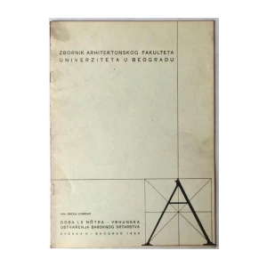 NIKOLA DOBROVIĆ : DOBA LE NOTRA : VRHUNSKA OSTVARENJA BAROKNOG VRTARSTVA : ZBORNIK ARHITEKTONSKOG FAKULTETA