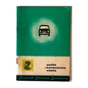 ZASTAVA : SAVETI KORISNICAMA VOZILA