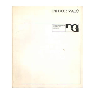 FEDOR VAIĆ KATALOG IZLOŽBE MODERNA GALERIJA