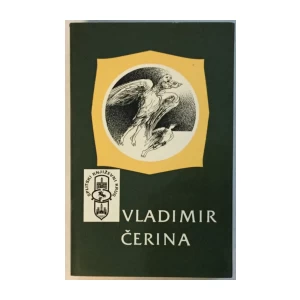 VLADIMIR ČERINA : PJESME PROZA ČLANCI ESEJI I ZAPISI