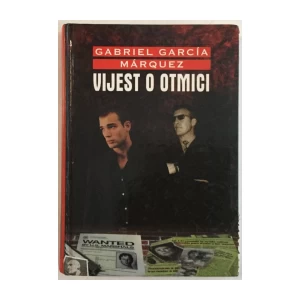 GABRIEL GARCIA MARQUEZ : VIJEST O OTMICI