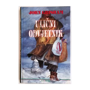 JOHN GRISHAM : ULIČNI ODVJETNIK