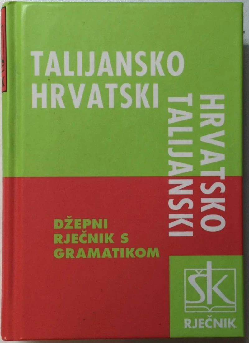 JOSIP JERNEJ : TALIJANSKO HRVATSKI I HRVATSKO TALIJANSKI RJEČNIK : DŽEPNI RJEČNIK S GRAMATIKOM