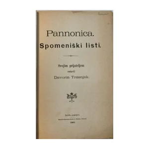 DAVORIN TRSTENJAK : PANNONICA : SPOMENIŠKI LISTI : S POSVETOM AUTORA 