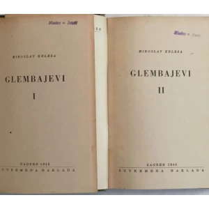 MIROSLAV KRLEŽA : GLEMBAJEVI I-II