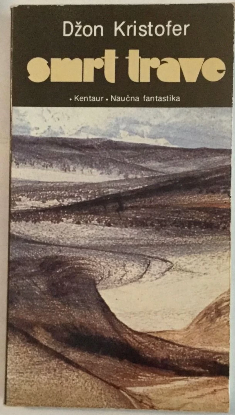 JOHN CHRISTOPHER : SMRT TRAVE , BIBLIOTEKA KENTAUR