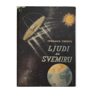 HERMANN OBERTH : LJUDI U SVEMIRU