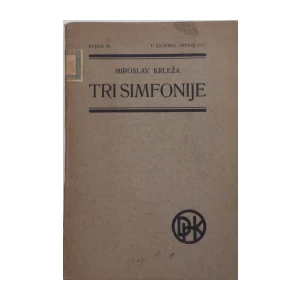 MIROSLAV KRLEŽA : TRI SIMFONIJE