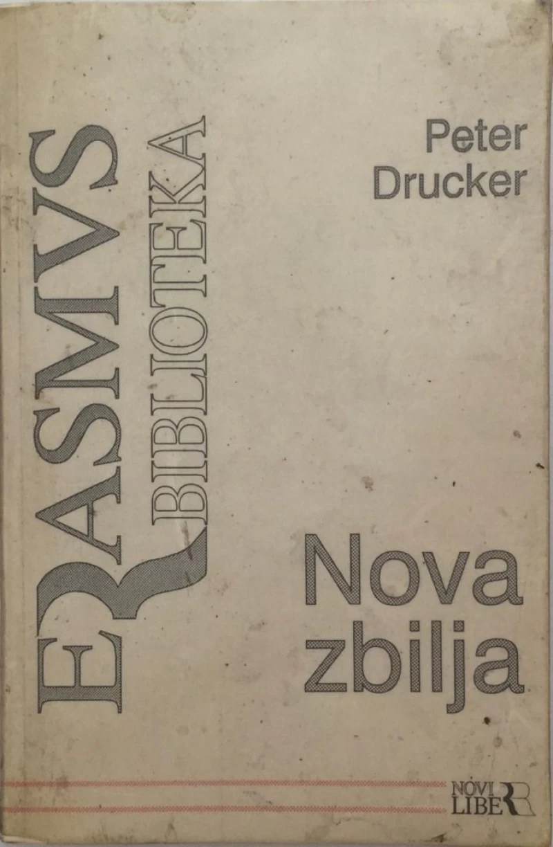PETER DRUCKER : NOVA ZBILJA