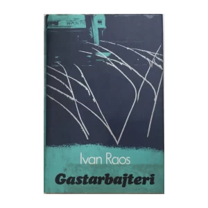 Ivan Raos: Gastarbajteri