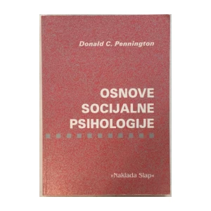 DONALD C. PENNINGTON : OSNOVE SOCIJALNE PSIHOLOGIJE
