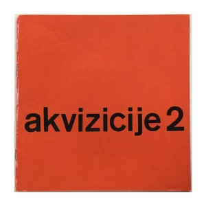 AKVIZICIJE 2 , KATALOG IZLOŽBE GALERIJA SUVREMENE UMJETNOSTI , ZAGREB 1964. OPREMA IVAN PICELJ