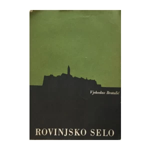 VJEKOSLAV BRATULIĆ : ROVINJSKO SELO