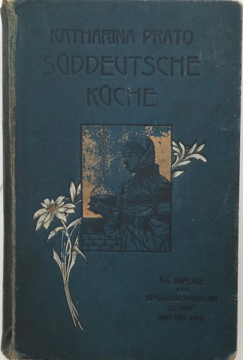 KATHARINA PRATO : SUDDEUTSCHE KUCHE