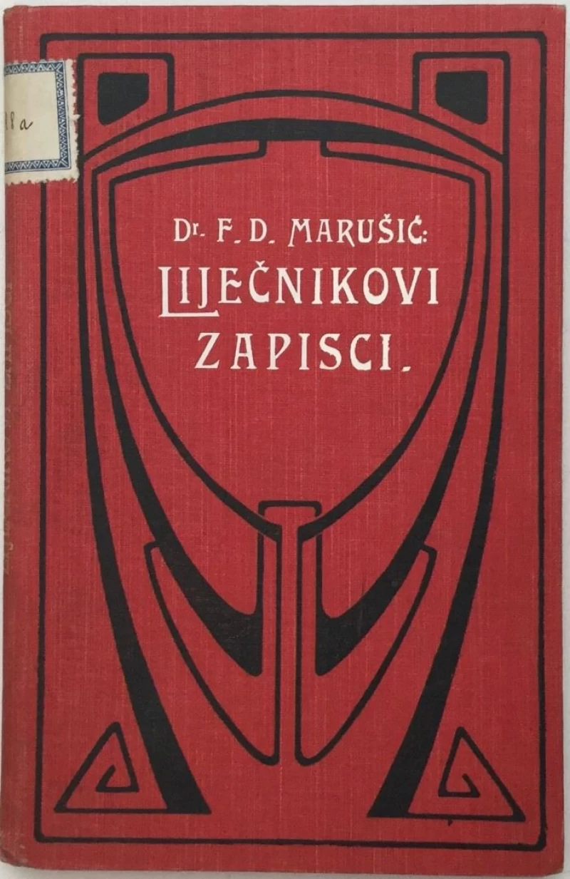 F. MARUŠIĆ : LIJEČNIKOVI ZAPISI