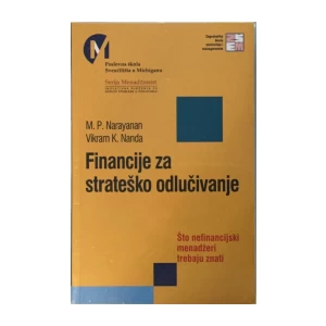 NARAYANAN I NANDA : FINANCIJE  ZA STRATEŠKO ODLUČIVANJE