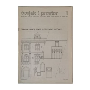 ČASOPIS ČOVJEK I PROSTOR , ARHITEKTURA , OBNOVA DUBROVAČKE VIJEĆNICE ,  BROJ 1 GODINA 1983.