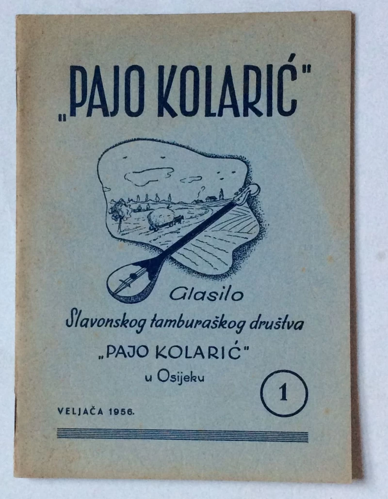 PAJO KOLARIĆ, GLASILO SLAVONSKOG TAMBURAŠKOG DRUŠTVA  PAJO KOLARIĆ  U OSIJEKU,  1956. 
