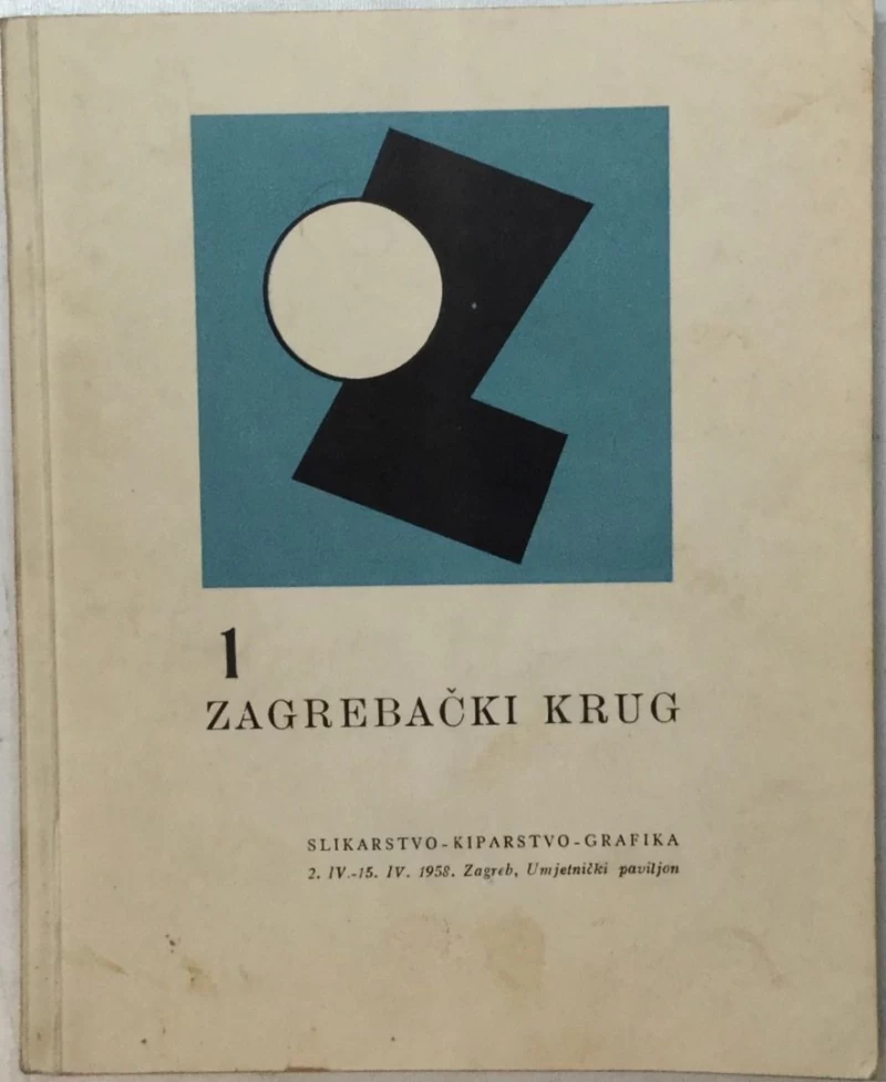 PRVI ZAGREBAČKI KRUG , SLIKARSTVO-KIPARSTVO-GRAFIKA , KATALOG IZLOŽBE , OPREMA PAVAO GAVRANIĆ