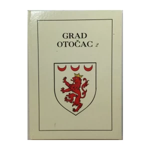 GOMERČIĆ-OREŠKOVIĆ : GRAD OTOČAC 2 