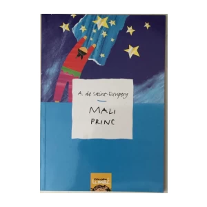 ANTOINE DE SAINT EXUPERY : MALI PRINC