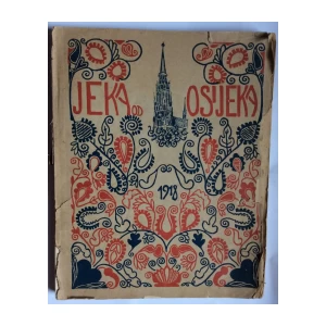 JEKA OD OSIJEKA, HRVATSKI ZABAVNIK I KALENDAR ZA GODINU 1918. GODINA PRVA-1918