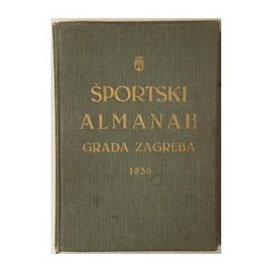 EMIL PERŠKA : ŠPORTSKI ALMANAH GRADA ZAGREBA 1936. GODINA