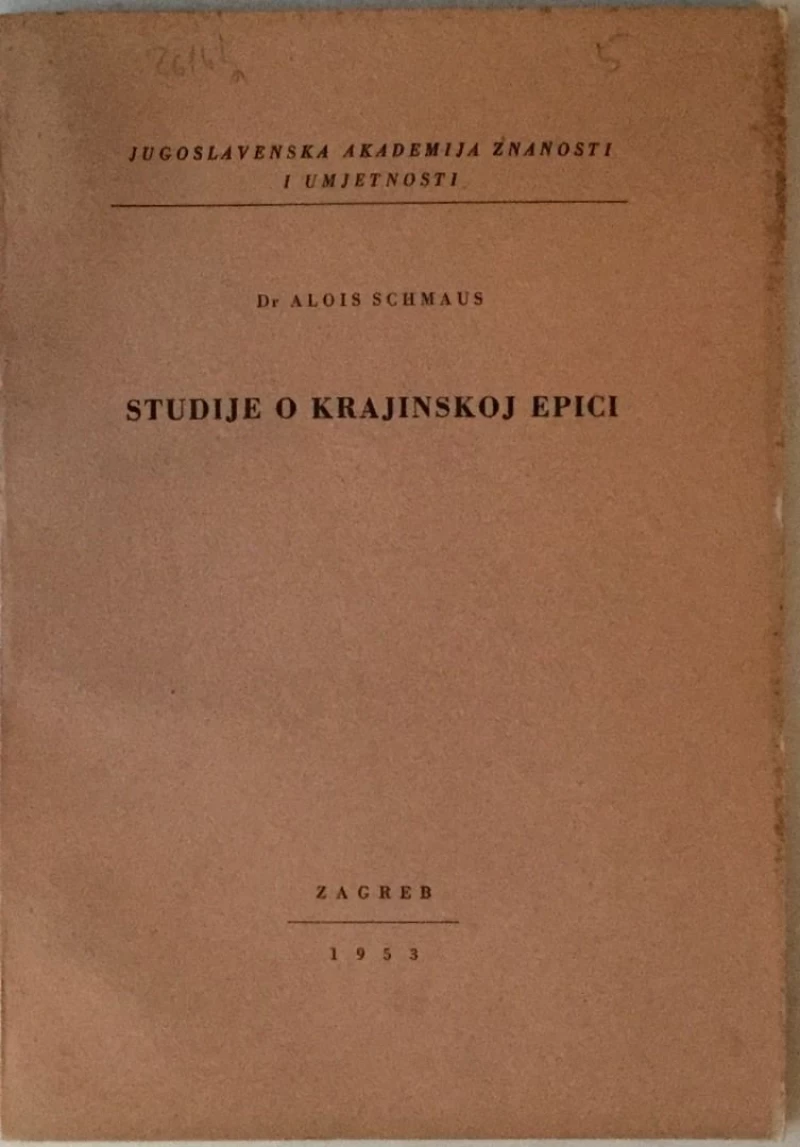 ALOIS SCHMAUS : STUDIJE O KRAJINSKOJ EPICI