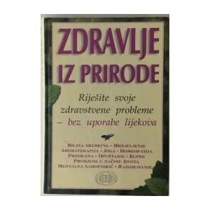 BISSON-EVANS-MALESKEY-O'DONNEL : ZDRAVLJE IZ PRIRODE