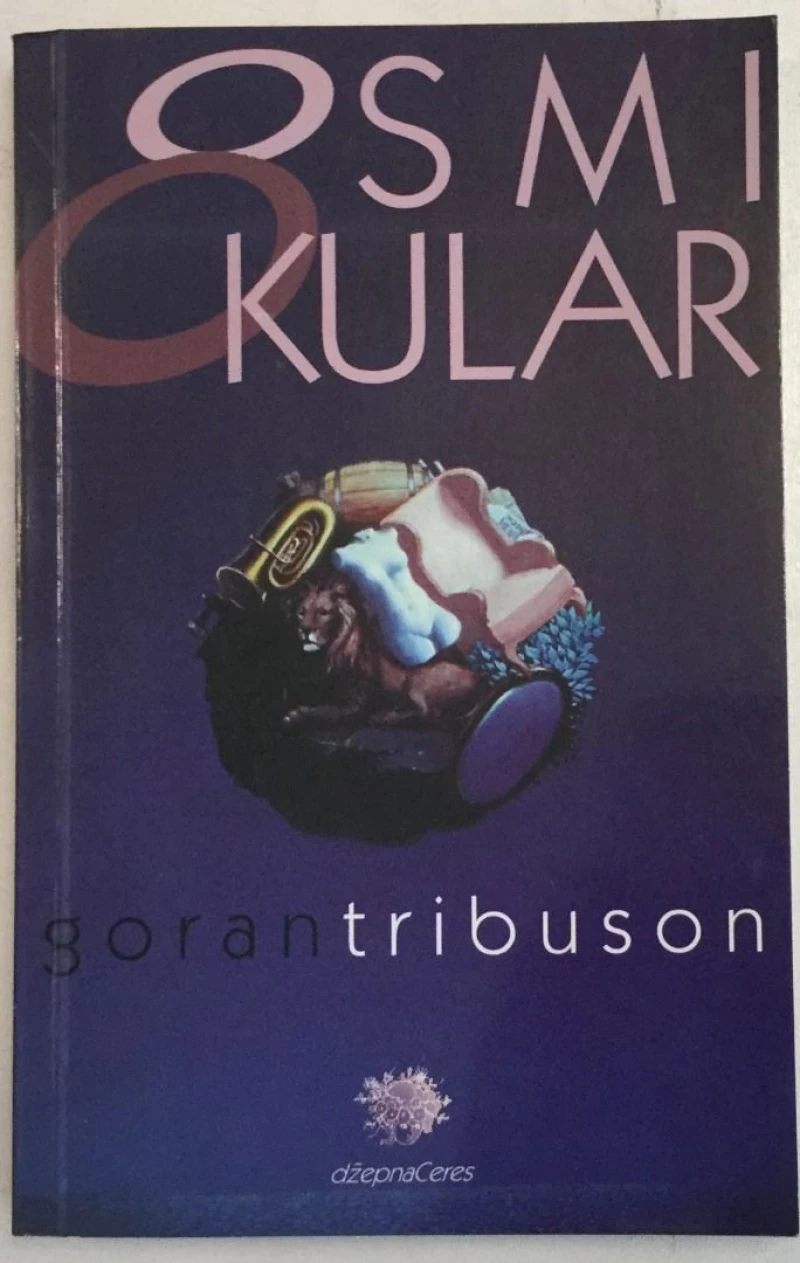 GORAN TRIBUSON : OSMI OKULAR 