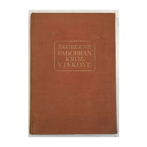 STANISLAV ŠKOBERNE : PADOBRAN KROZ VJEKOVE