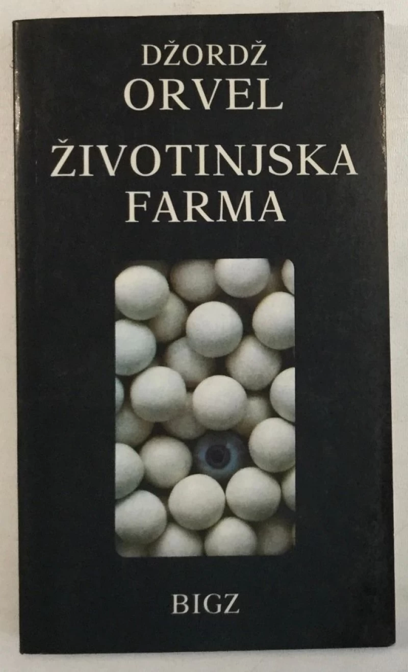 GEORGE ORWELL : ŽIVOTINJSKA FARMA