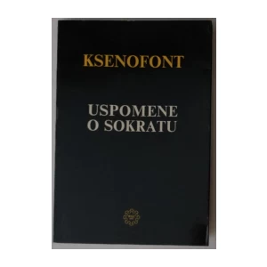 KSENOFONT : USPOMENE O SOKRATU