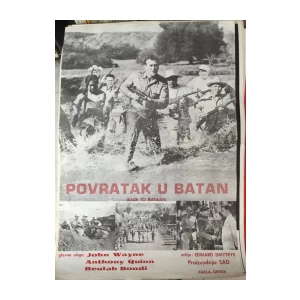EDWARD DMYTRYK : POVRATAK U BATAN , FILMSKI PLAKAT , JOHN WAYNE, ANTHONY QUINN