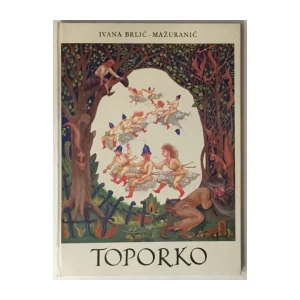 Ivana Brlić Mažuranić: Toporko