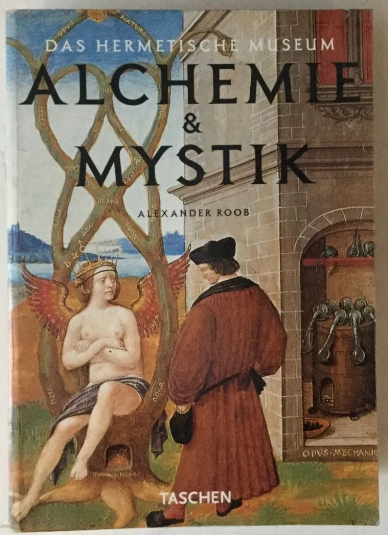 ALEXANDER ROOB : ALCHEMIE UND MYSTIK