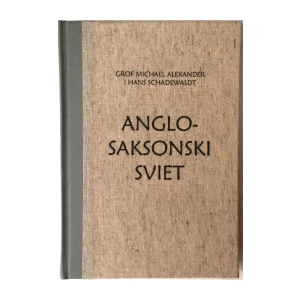 GROF MICHAEL ALEXANDER I HANS SCHADEWALDT : ANGLO SAKSONSKI SVIET