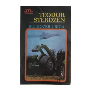 THEODOR STURGEON : BULDOŽER UBICA 