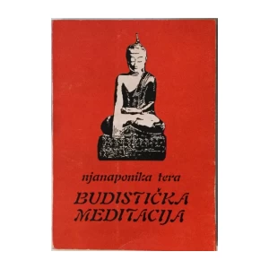 NJANAPONIKA TERA : BUDISTIČKA MEDITACIJA