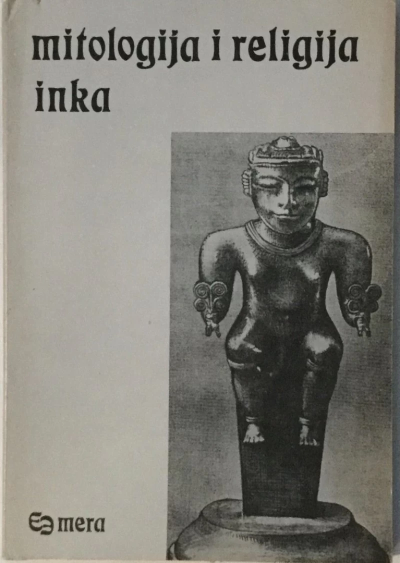 MITOLOGIJA I RELIGIJA INKA 