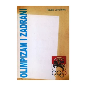 PAVAO JEROLIMOV : OLIMPIZAM I ZADRANI