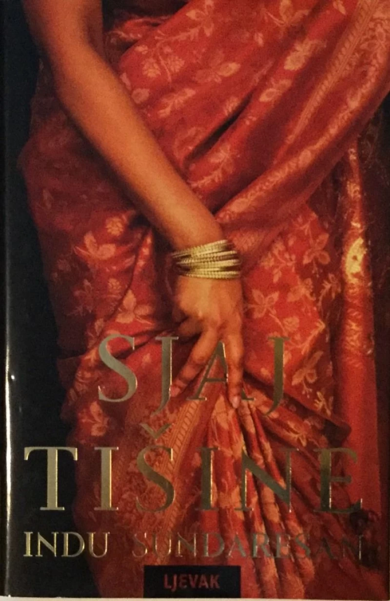INDU SUNDARESAN : SJAJ TIŠINE