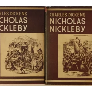 CHARLES DICKENS : NICHOLAS NICKLEBY I-II
