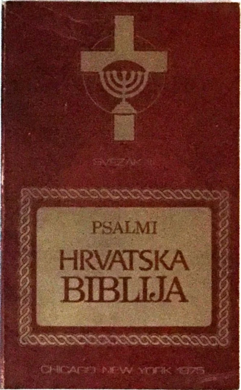 SILVIJE GRUBIŠIĆ : HRVATSKA BIBLIJA III. PSALMI