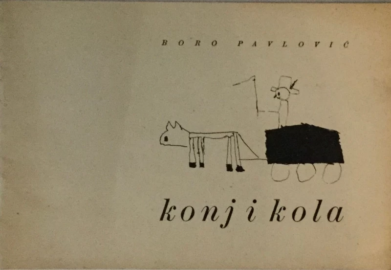 BORO PAVLOVIĆ : KONJ I KOLA