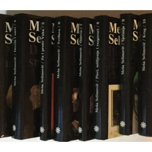 MEŠA SELIMOVIĆ : SABRANA DJELA 1-10  1986.