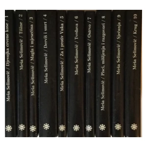 MEŠA SELIMOVIĆ : SABRANA DJELA 1-10  1986.